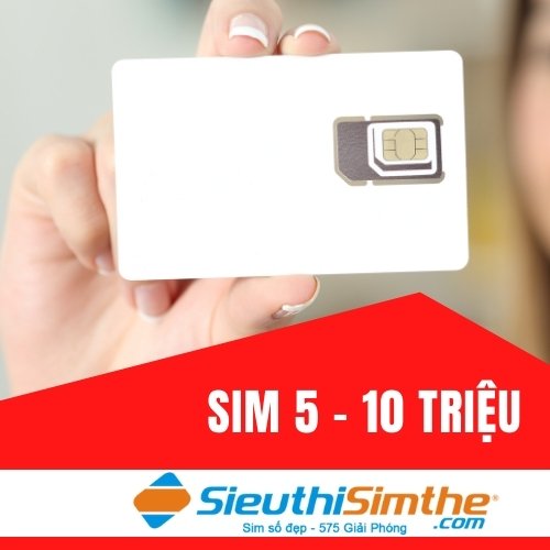 Sim Giá 5 Đến 10 Triệu